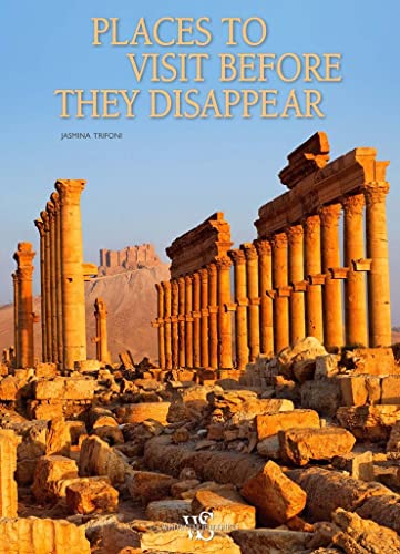 Stock image for Places To Visit Before They Disappear for sale by Olmstead Books