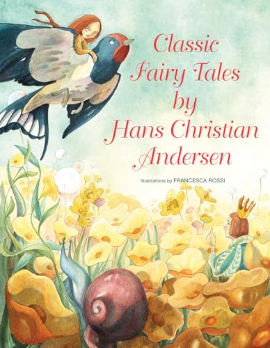 Beispielbild fr Classic Fairy Tales by H.C. Andersen zum Verkauf von medimops
