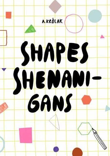 Beispielbild fr Shapes, Shenanigans zum Verkauf von Half Price Books Inc.