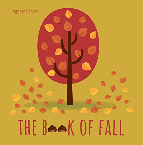 Beispielbild fr The Book of Fall (My First Book) zum Verkauf von Half Price Books Inc.