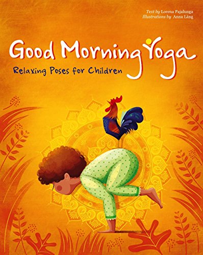 9788854412958: Good Morning Yoga: Relaxing Poses for Children