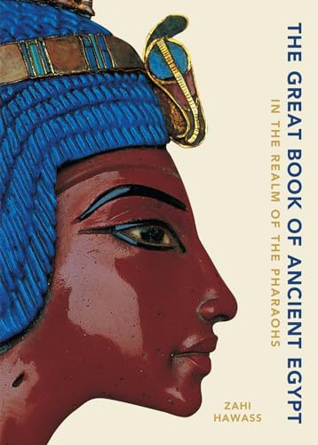Beispielbild fr The Great Book of Ancient Egypt: In the Realm of the Pharaohs zum Verkauf von Russell Books