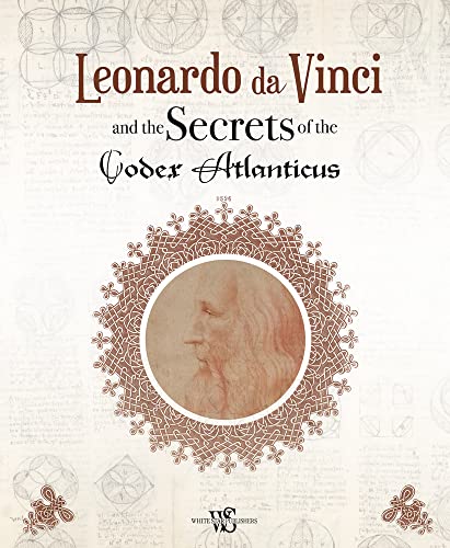 9788854413528: Leonardo da Vinci and the Secrets of the Codex Atlanticus