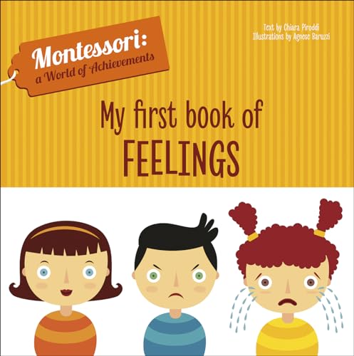 Stock image for My First Book of Feelings (Montessori World of Achievements) for sale by AwesomeBooks