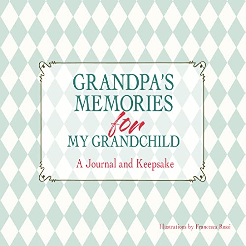 Stock image for Grandpa's Memories for My Grandchild: A Journal and Keepsake for sale by Jenson Books Inc