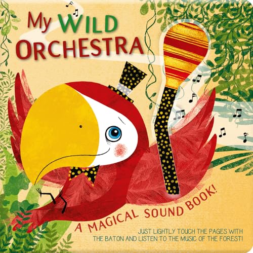 Beispielbild fr My Wild Orchestra: A Magical Sound Book! zum Verkauf von WorldofBooks