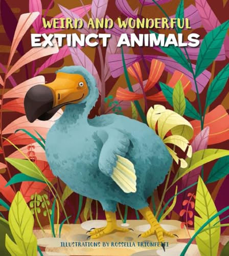 Stock image for Weird and Wonderful Extinct Animals Format: Hardback for sale by INDOO