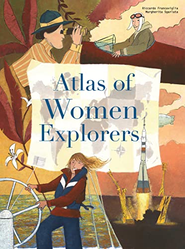 Beispielbild fr The Atlas of Women Explorers zum Verkauf von SecondSale
