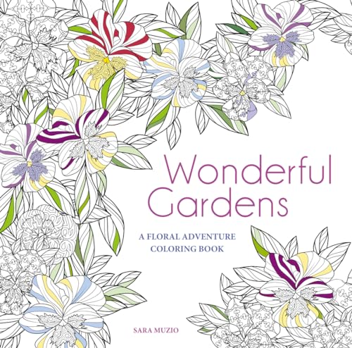 Beispielbild fr Wonderful Gardens: A Floral Adventure Coloring Book zum Verkauf von Buchpark