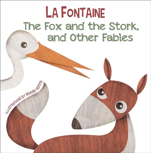 Imagen de archivo de The Fox And The Stork, And Other Fables a la venta por GreatBookPrices