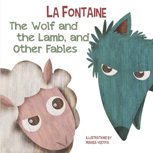 Beispielbild fr Wolf and The Lamb, and Other Fables zum Verkauf von Blackwell's