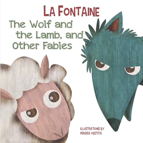 Stock image for The Wolf And The Lamb, And Other Fables for sale by GreatBookPrices
