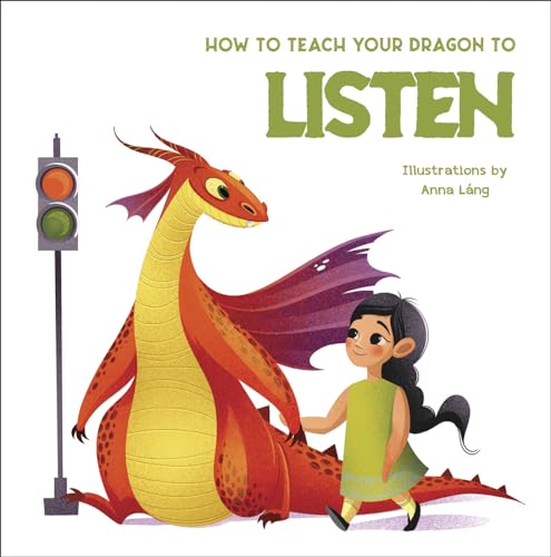 Stock image for How To Teach Your Dragon To Say Listen for sale by GreatBookPrices