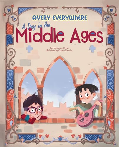 Imagen de archivo de Avery Everywhere - A Day In The Middle Ages a la venta por GreatBookPrices