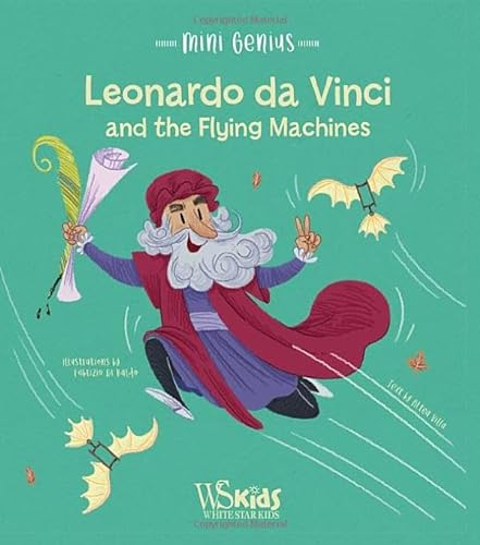 Stock image for Leonardo Da Vinci And The Flying Machines for sale by GreatBookPrices