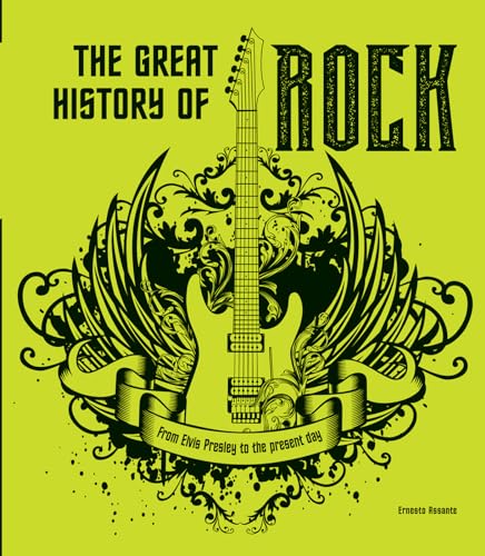 Stock image for The Great History of Rock: From Elvis Presley to the Present Day for sale by GF Books, Inc.