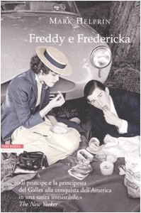 Freddy e Fredericka - Mark Helprin