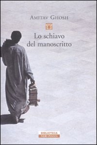 Lo schiavo del manoscritto (9788854502246) by Amitav Ghosh