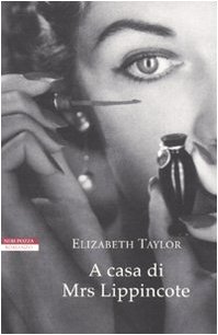 A casa di Mrs. Lippincote (9788854503489) by Elizabeth Taylor