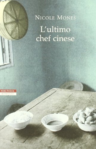 L'ultimo chef cinese (9788854503540) by Mones, Nicole