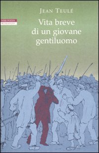 9788854504059: Vita breve di un giovane gentiluomo (I narratori delle tavole)