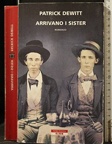 Arrivano i Sister (9788854504738) by Patrick DeWitt