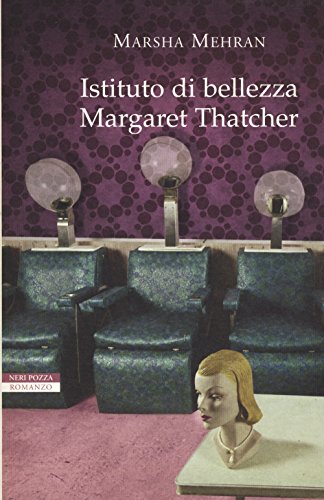 9788854509252: Istituto di bellezza Margaret Thatcher (Le tavole d'oro)