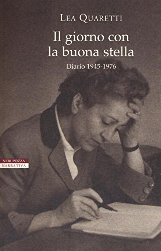 Stock image for Il giorno con la buona stella. Diario 1945-1976 for sale by libreriauniversitaria.it