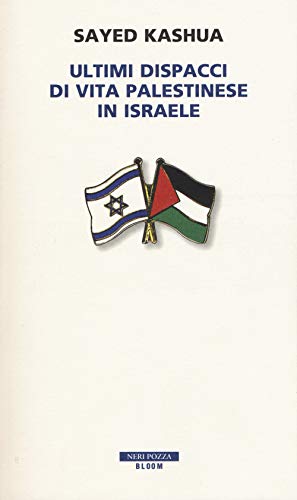 Imagen de archivo de Ultimi dispacci di vita palestinese in Israele a la venta por medimops