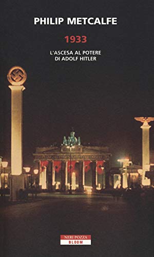 Beispielbild fr 1933. L'ascesa al potere di Adolf Hitler zum Verkauf von libreriauniversitaria.it