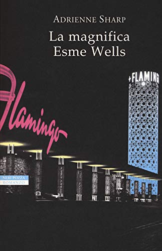 9788854518322: La magnifica Esme Wells (I narratori delle tavole)