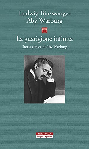 Beispielbild fr La Guarigione Infinita Storia Clinica Di Aby Warburg zum Verkauf von Buchpark
