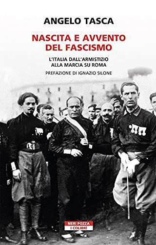 9788854522343: Nascita e avvento del fascismo. L'Italia dall'armistizio alla marcia su Roma
