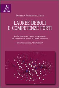 Lauree Deboli e Competenze Forti Profili Formativi e Sbocchi Occupazionali Dei Laureati Nelle fac...