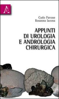 9788854833319: Appunti di andrologia chirurgica e urologia