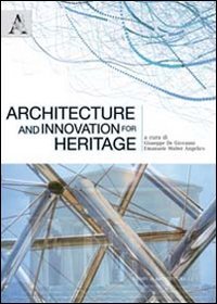 ARCHITECTURE AND INNOVATION FOR HERITAGE. PROCEEDINGS OF THE INTERNATIONAL CONGRESS (AGRIGENTO, 3...