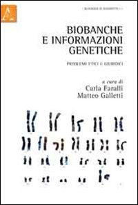 9788854841499: Biobanche e informazioni genetiche. Problemi etici e giuridici