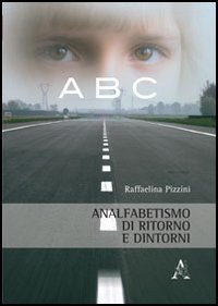Stock image for Analfabetismo di ritorno e dintorni for sale by medimops