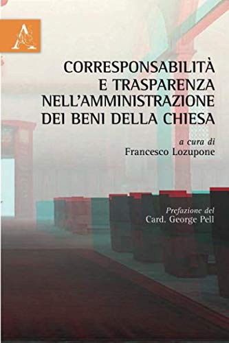 Beispielbild fr Corresponsabilit E Trasparenza Nell'Amministrazione Dei Beni Della Chiesa zum Verkauf von Revaluation Books