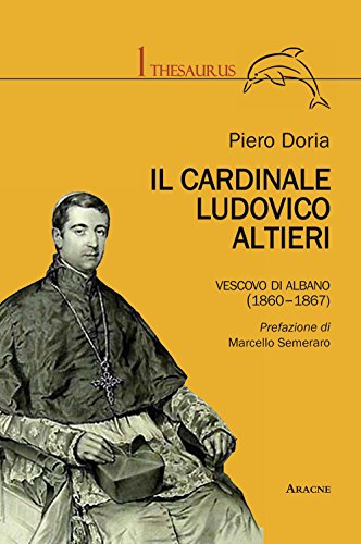Imagen de archivo de Il Cardinale Ludovico Altieri a la venta por Revaluation Books