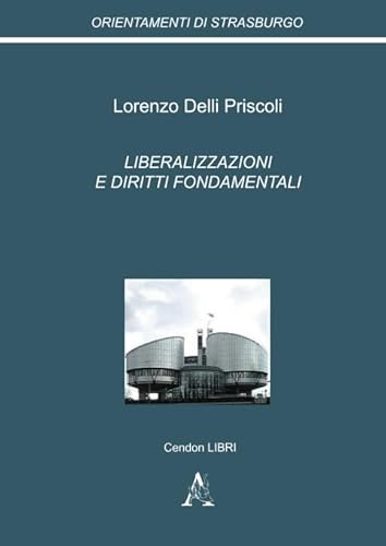 Imagen de archivo de Liberalizzazioni E Diritti Fondamentali a la venta por Revaluation Books