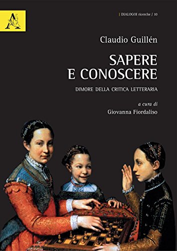 Stock image for Sapere E Conoscere: Dimore Della Critica Letteraria. II Edizione for sale by Revaluation Books