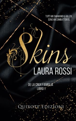 Stock image for Skins - Edizione Italiana (De La Crux Famiglia Serie) (Italian Edition) for sale by GF Books, Inc.