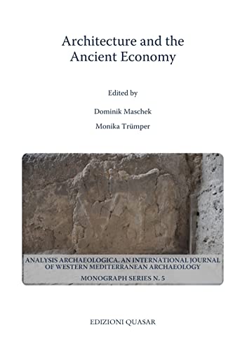 Stock image for Architecture and the ancient economy (Analysis archaeologica) for sale by libreriauniversitaria.it