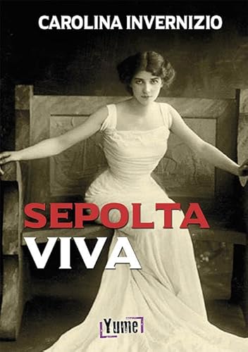 Stock image for Sepolta viva for sale by libreriauniversitaria.it