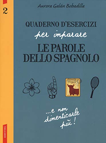 Stock image for QUADERNO PAROLE SPAGNOLO 2 for sale by Brook Bookstore