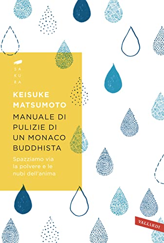 9788855051071: Manuale Di Pulizie Di Un Monaco Buddhista. Spazziamo Via La Polvere E Le Nubi Dell'anima