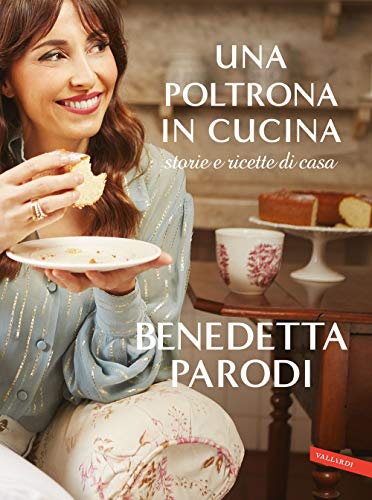 Beispielbild fr Una Poltrona in Cucina: Storie E Ricette Di Casa (Italian Edition) zum Verkauf von medimops