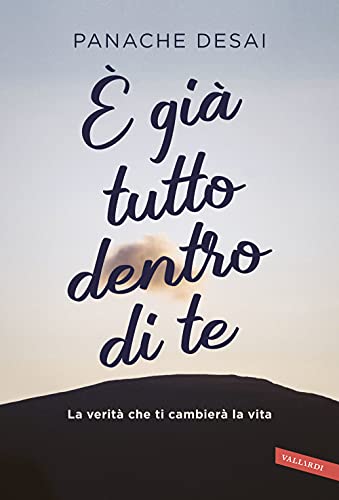 Stock image for  Gi Tutto Dentro Di Te. La Verit Che Ti Cambier La Vita for sale by medimops