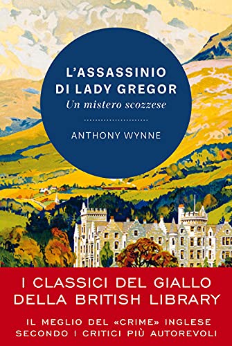 Beispielbild fr L'assassinio di lady Gregor. Un mistero scozzese zum Verkauf von libreriauniversitaria.it